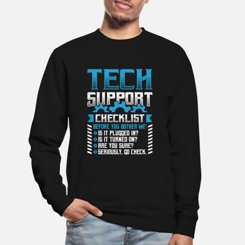 Funny Tech Support Checklist Helpdesk Unisex Sweatshirt