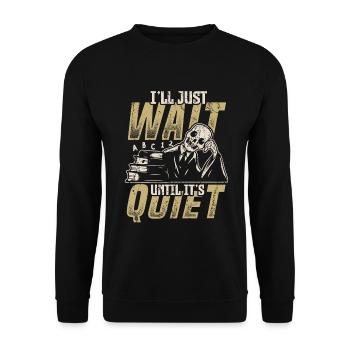Ich warte einfach, bis es still ist, Lehrer. - Unisex Pullover - Schwarz - Vorne - Alina (178cm) & Michal (187cm)