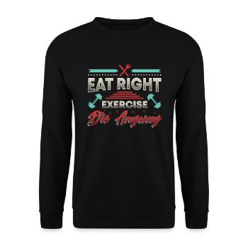 Eating is the right exercise, they only live once - Unisex Sweatshirt - black - Front - Alina (178cm) & Michal (187cm)
