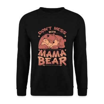 Don't mess with Mama Bear - Unisex Sweatshirt - black - Front - Alina (178cm) & Michal (187cm)