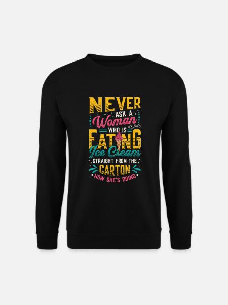 Traurige Frauen Herzschmerz Liebeskummer Eiscreme - Unisex Pullover - Schwarz