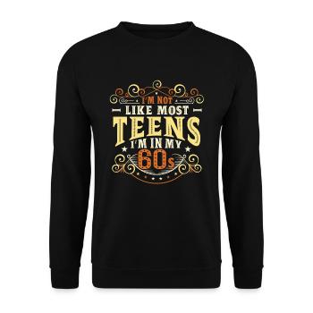 Je ne suis pas comme la plupart des adolescents, j’ai la soixantaine - Sweat-shirt Unisexe - noir - Devant - Alina (178cm) & Michal (187cm)