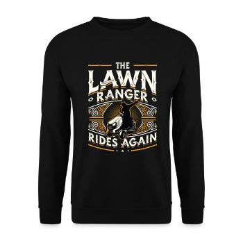 The Lawn Ranger Rides Again Lawn Care Lawn Mower - Unisex Sweatshirt - black - Front - Alina (178cm) & Michal (187cm)