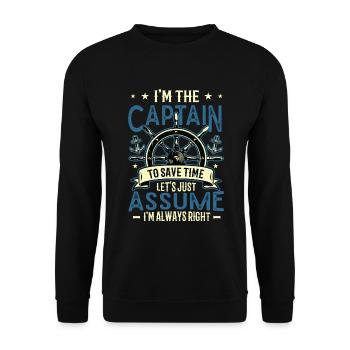 I am the captain I am always right - Unisex Sweatshirt - black - Front - Alina (178cm) & Michal (187cm)