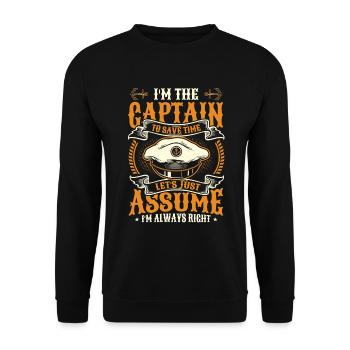 I am the captain I am always right - Unisex Sweatshirt - black - Front - Alina (178cm) & Michal (187cm)