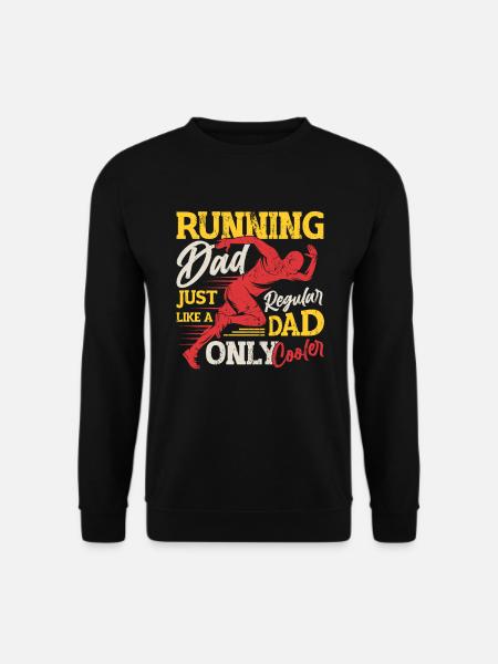 Running Dad, Just Like A Regular Dad, Only Cooler - Unisex Pullover - Schwarz
