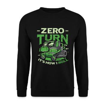 Zero Turn It's How I Roll Lawn Mower - Unisex Sweatshirt - black - Front - Alina (178cm) & Michal (187cm)