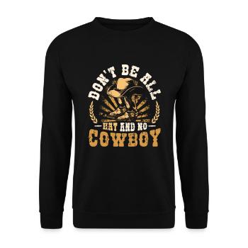 Ne soyez pas tout chapeau et pas de rodéo de cheval de cow-boy - Sweat-shirt Unisexe - noir - Devant - Alina (178cm) & Michal (187cm)