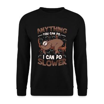 Tout ce que vous pouvez faire, je peux ralentir paresseux paresseux - Sweat-shirt Unisexe - noir - Devant - Alina (178cm) & Michal (187cm)
