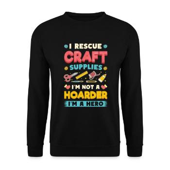 I Rescue Craft Supplies I'm Not A Hoarder Crafter - Unisex Sweatshirt - black - Front - Alina (178cm) & Michal (187cm)