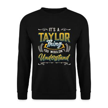 Es ist eine Taylor-Sache, die Sie nicht verstehen. - Unisex Pullover - Schwarz - Vorne - Alina (178cm) & Michal (187cm)