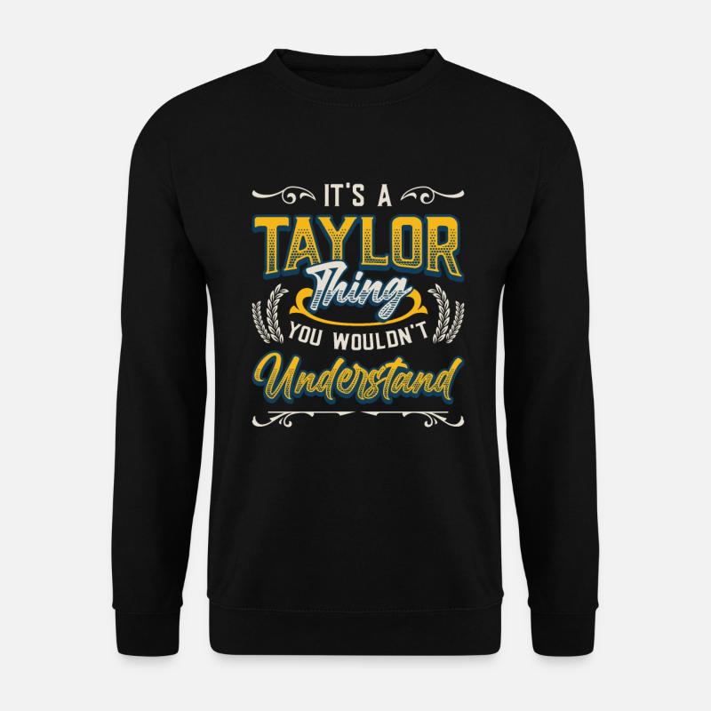 Det er en Taylor-ting, du ikke forstår. - Unisex sweater - sort