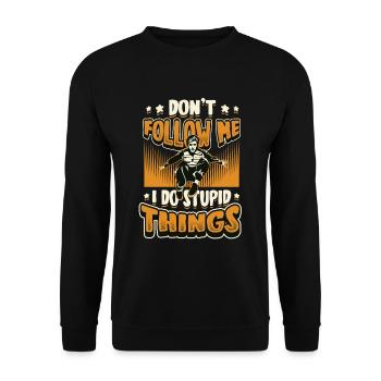 I do stupid things, parkour, free running. - Unisex Sweatshirt - black - Front - Alina (178cm) & Michal (187cm)