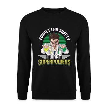 Forget your safety, science chemistry - Unisex Sweatshirt - black - Front - Alina (178cm) & Michal (187cm)
