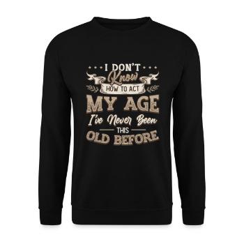 Ich weiß nicht, wie ich mich verhalten soll. - Unisex Pullover - Schwarz - Vorne - Alina (178cm) & Michal (187cm)