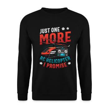 Nur Noch Ein Rc-hubschrauber, Ich Verspreche. - Unisex Pullover - Schwarz - Vorne - Alina (178cm) & Michal (187cm)
