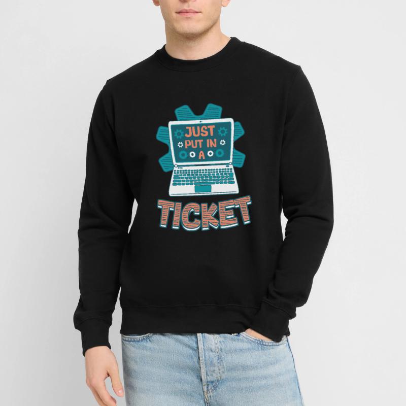 Ouvrez simplement un ticket Help Desk Tech Support Sweat-shirt Unisexe