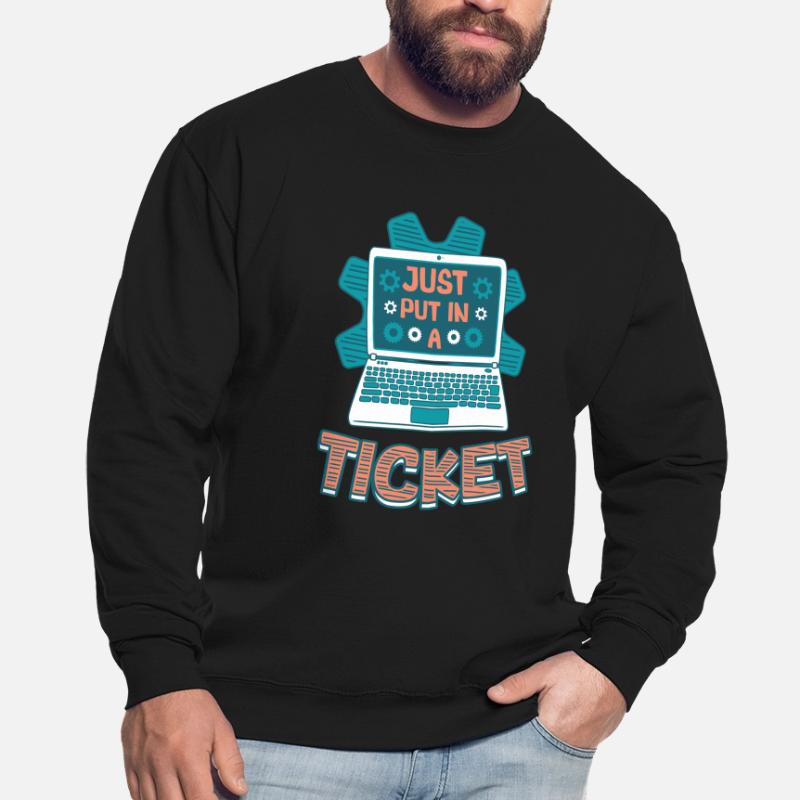 Ouvrez simplement un ticket Help Desk Tech Support Sweat-shirt Unisexe