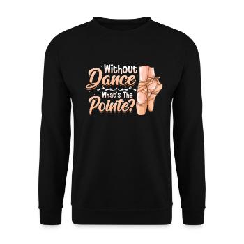 Sans danse est le ballet classique punchline. - Sweat-shirt Unisexe - noir - Devant - Alina (178cm) & Michal (187cm)