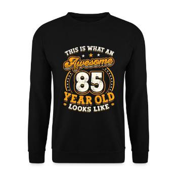 This is what a great 85-year-old looks like. - Unisex Sweatshirt - black - Front - Alina (178cm) & Michal (187cm)