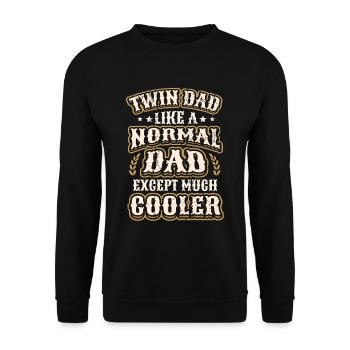 Twin Dad, Wie Ein Normaler Vater, Nur Viel Cooler. - Unisex Pullover - Schwarz - Vorne - Alina (178cm) & Michal (187cm)