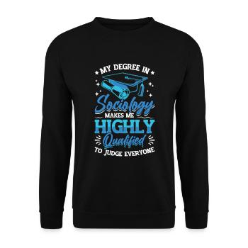 Sociology Qualifies Me to judge. - Unisex Sweatshirt - black - Front - Alina (178cm) & Michal (187cm)