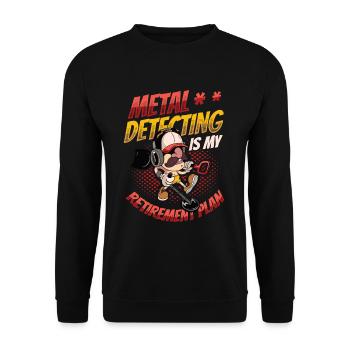 Metalldetektion Ist Mein Ruhestandsplan - Unisex Pullover - Schwarz - Vorne - Alina (178cm) & Michal (187cm)