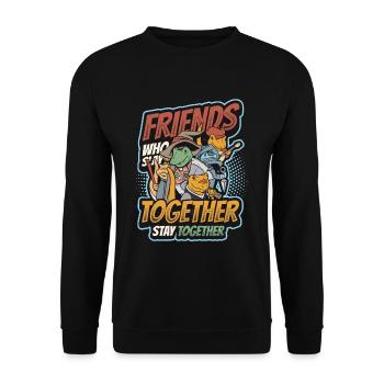 Friends who are together Stay together. - Unisex Sweatshirt - black - Front - Alina (178cm) & Michal (187cm)