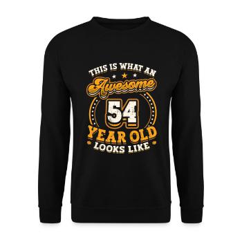 This is what a great 54-year-old looks like. - Unisex Sweatshirt - black - Front - Alina (178cm) & Michal (187cm)