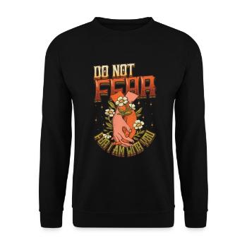 Do not be afraid, for I am with you. - Unisex Sweatshirt - black - Front - Alina (178cm) & Michal (187cm)