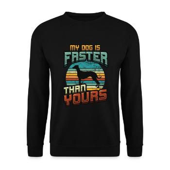 Mon chien est plus rapide que votre lévrier. - Sweat-shirt Unisexe - noir - Devant - Alina (178cm) & Michal (187cm)