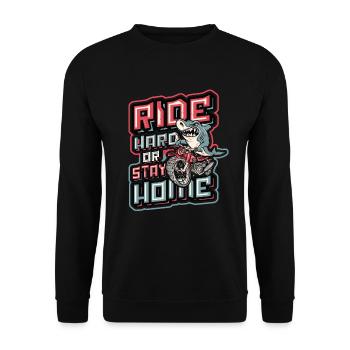 Ride Hard Or Stay Home Biker Shark Riding - Unisex Sweatshirt - black - Front - Alina (178cm) & Michal (187cm)