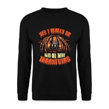 Ja, Ich Brauche Wirklich Alle Diese Taranteln - Unisex Pullover - Schwarz - Vorne - Alina (178cm) & Michal (187cm)