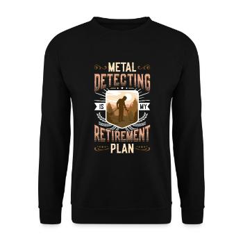 Metalldetektion Ist Mein Ruhestandsplan. - Unisex Pullover - Schwarz - Vorne - Alina (178cm) & Michal (187cm)