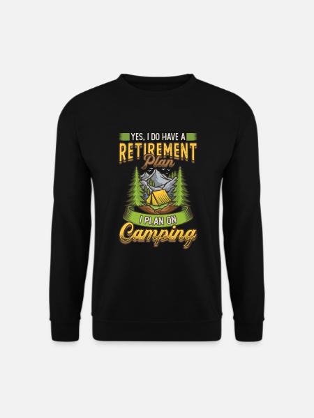 Retirement plan camping, retirement camper. - Unisex Sweatshirt - black