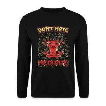 Hassen Sie Nicht Meditieren Sie Kundalini Yoga - Unisex Pullover - Schwarz - Vorne - Alina (178cm) & Michal (187cm)