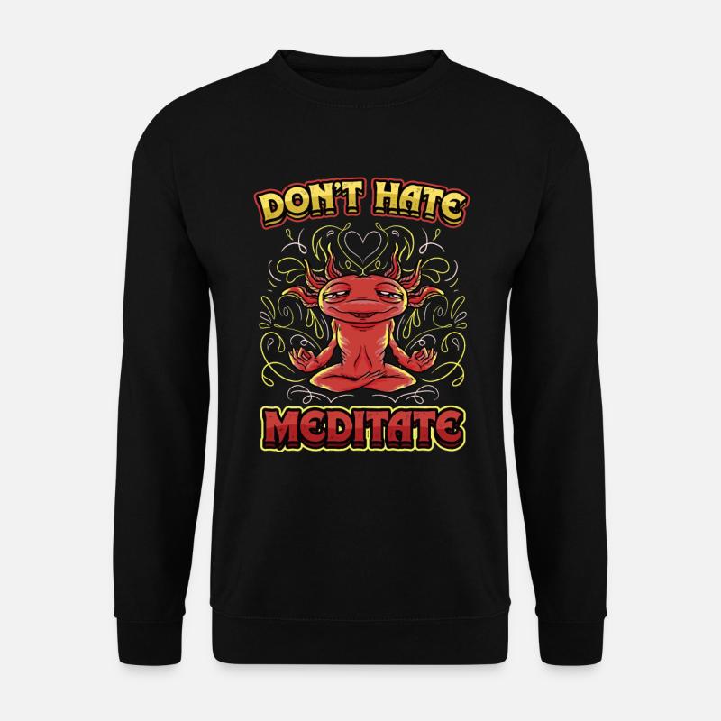 Don't Hate Meditate Kundalini Yoga - Unisex Sweatshirt - black