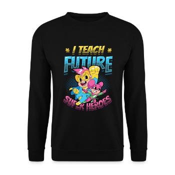 I teach superheroes - Unisex Sweatshirt - black - Front - Alina (178cm) & Michal (187cm)