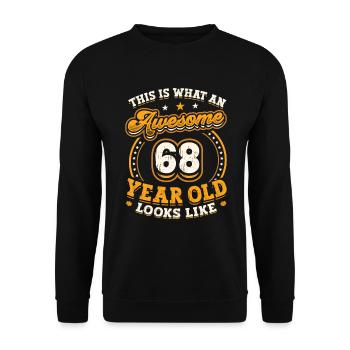 This is what a great 68-year-old looks like. - Unisex Sweatshirt - black - Front - Alina (178cm) & Michal (187cm)