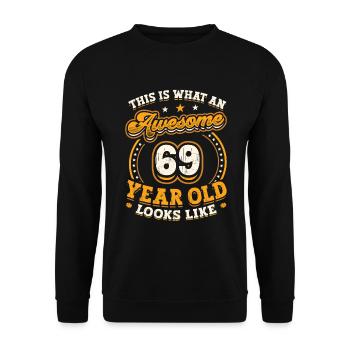 This is what a 69-year-old looks like. - Unisex Sweatshirt - black - Front - Alina (178cm) & Michal (187cm)