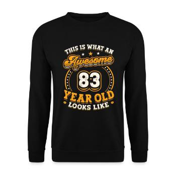 This is what a great 83-year-old looks like. - Unisex Sweatshirt - black - Front - Alina (178cm) & Michal (187cm)