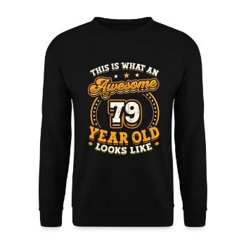 This is what a great 79-year-old looks like. - Unisex Sweatshirt - black - Front - Alina (178cm) & Michal (187cm)