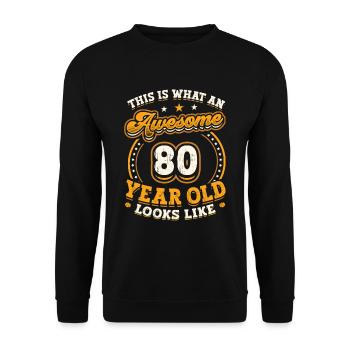 Voilà à quoi ressemble un homme génial de 80 ans. - Sweat-shirt Unisexe - noir - Devant - Alina (178cm) & Michal (187cm)