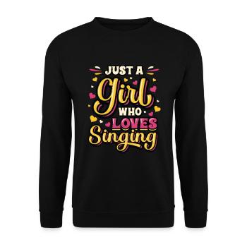 Just A Girl Who Loves Singing, Choir Singer Girl - Unisex Sweatshirt - black - Front - Alina (178cm) & Michal (187cm)