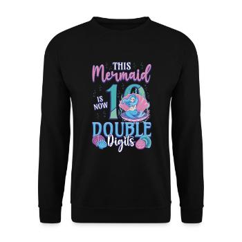 This mermaid is now 10, double digits - Unisex Sweatshirt - black - Front - Alina (178cm) & Michal (187cm)
