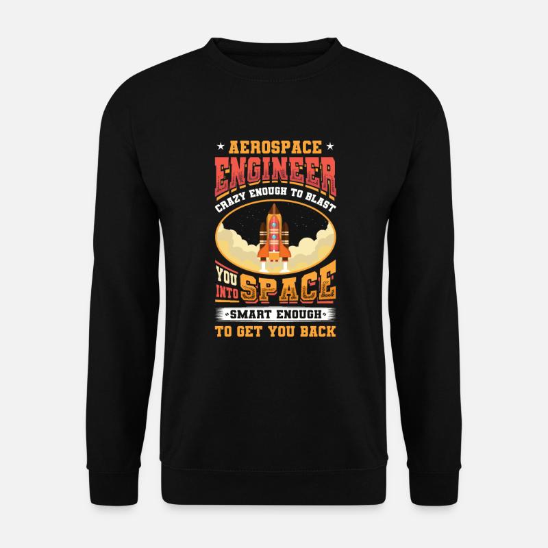 Aerospace Engineer - Unisex Sweatshirt - black