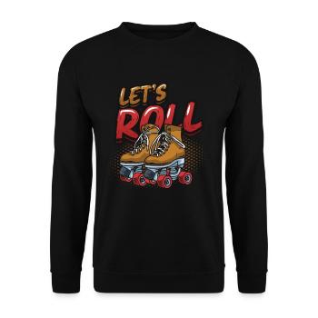 Let's Roll, Roller Blade Skating, Roller Skating - Unisex Sweatshirt - black - Front - Alina (178cm) & Michal (187cm)