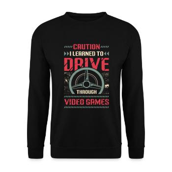 Caution, I learned to drive through games - Unisex Sweatshirt - black - Front - Alina (178cm) & Michal (187cm)