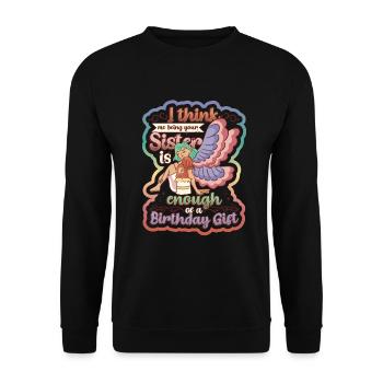 That I am your sister is a gift - Unisex Sweatshirt - black - Front - Alina (178cm) & Michal (187cm)
