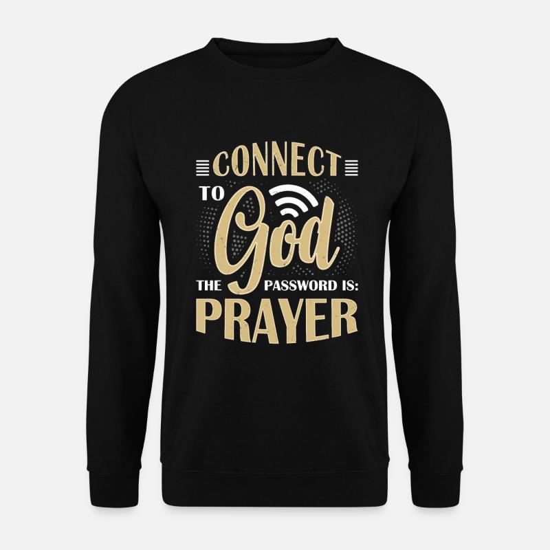 Verbunden Mit Gott, Passwort Gebet - Unisex Pullover - Schwarz